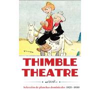 Thimble theatre. edicion en castellano. seleccion de planchas dominicales (1925-1930) (COMICS Y NOVELAS GRAFICAS)