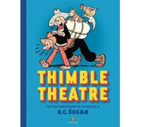 Thimble Theatre y los cómics previos a Popeye de E.C. Segar – Edición revisada y ampliada