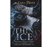 Thin Ice: Eine Dark Hockey Romance - The Vane Dynasty Series (The Ice Chapters) B. 3 (Vane Dynasty Series (Deutsche Ausgabe))