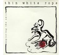 Thin White Rope - Exploring the Axis [Vinilo]
