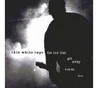 Thin White Rope - One That Got Away [Casete]