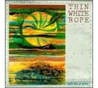 Thin White Rope - Sack Full Of Silver
