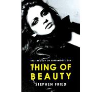 Thing of Beauty: The Tragedy of Supermodel Gia