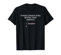 Things Canada Does Better Than America - Funny Hockey Joke Camiseta