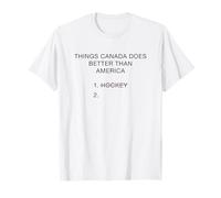 Things Canada Does Better Than America - Funny Hockey Joke Camiseta