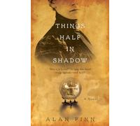 Things Half in Shadow (Gallery Books)