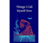 Things I call myself