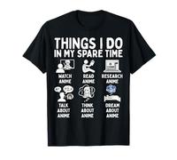 Things I Do in My Spare Time Anime Lover Camiseta