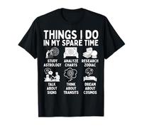 Things I Do In My Spare Time Astrology Zodiac Lover Camiseta