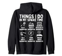 Things I Do In My Spare Time Badminton Lover Sudadera con Capucha