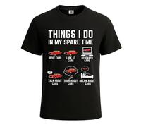 Things I Do in My Spare Time Car Lovers - Camiseta divertida para hombre, Estampado en T negro y blanco, XXL