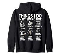 Things I Do In My Spare Time Coffee Lover Sudadera con Capucha