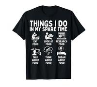 Things I Do In My Spare Time Food Lover Camiseta