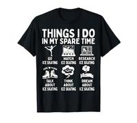 Things I Do In My Spare Time Ice Skating Lover Camiseta