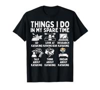 Things I Do In My Spare Time Kayaking Lover Camiseta