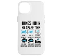 Things I Do In My Spare Time Motorcycle Carcasa para iPhone 14 Plus