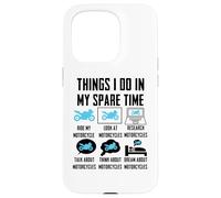 Things I Do In My Spare Time Motorcycle Carcasa para iPhone 15 Pro