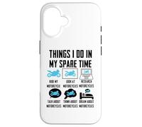 Things I Do In My Spare Time Motorcycle Carcasa para iPhone 16