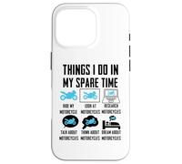 Things I Do In My Spare Time Motorcycle Carcasa para iPhone 16 Pro