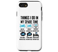 Things I Do In My Spare Time Motorcycle Carcasa para iPhone SE (2020) / 7/8