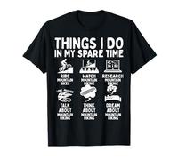 Things I Do In My Spare Time Mountain Bike Lover Camiseta