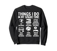 Things I Do In My Spare Time Skiing Lover Snow Sport Skier Sudadera