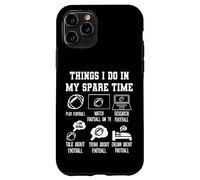 Things I Don in my Spare Time Funny Football Carcasa para iPhone 11 Pro
