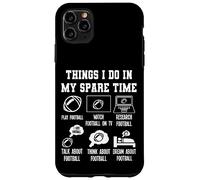 Things I Don in my Spare Time Funny Football Carcasa para iPhone 11 Pro MAX