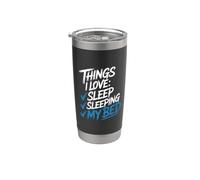 Things I Love Sleep Sleeping My Bed Posponer la siesta - Vaso térmico de acero inoxidable de doble pared
