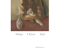 Things I Never Said