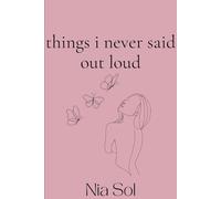 Things I Never Said Out Loud