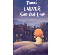 Things I never said out loud