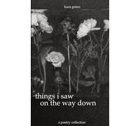 things i saw on the way down