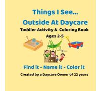 Things I See... Outside At Daycare