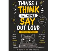 Things I Think But Never Say Out Loud (Unfiltered Thoughts Word Search)