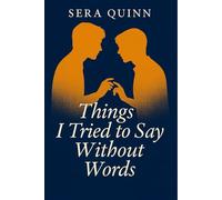 Things I Tried to Say Without Words: A Queer Emotional Slowburn About Unspoken Love and Quiet Healing