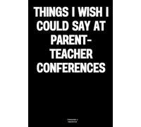Things I wish I could say at parent-teacher conferences: The Notebook