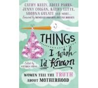 Things I Wish Id Known (ebook)