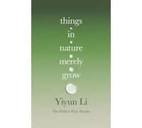 Things in Nature Merely Grow: A book of radical acceptance from the Pulitzer Prize finalist - ‘Beautiful’ Douglas Stuart