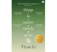 Things in Nature Merely Grow: Winner of the Pulitzer Prize for Memoir 2026