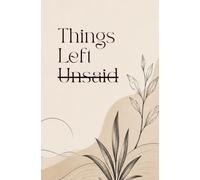 Things Left Unsaid - A Minimalist Notebook for Thoughts & Ideas