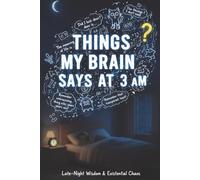 Things My Brain Says At 3AM: This Book Captures The Chaos Of Late Night Overthinking