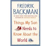 Things My Son Needs to Know about the World