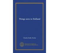Things seen in Holland