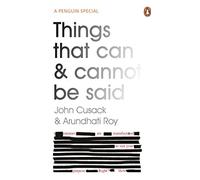 Things That Can and Cannot be Said: John Cusack & Arundhati Roy