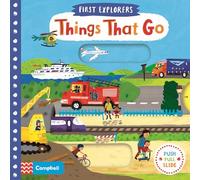 Things That Go: 10 (Campbell First Explorers, 10)