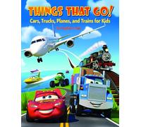 THINGS THAT GO! Cars, Trucks, Planes, and Trains for Kids: transportation books for kids, vehicles for children, cars trucks planes trains book, ... learning, kids book about vehicles