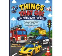 Things That Go!: Coloring Book for Kids