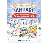 Things That Happen in January: Weather, New Beginnings, and Cozy Fun Word Searches for Kids (The Things That Happen in ___ Word Search Series)