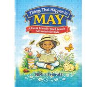 Things That Happen in May: A Fun & Friendly Word Search Adventure for Kids (The Things That Happen in ___ Word Search Series)